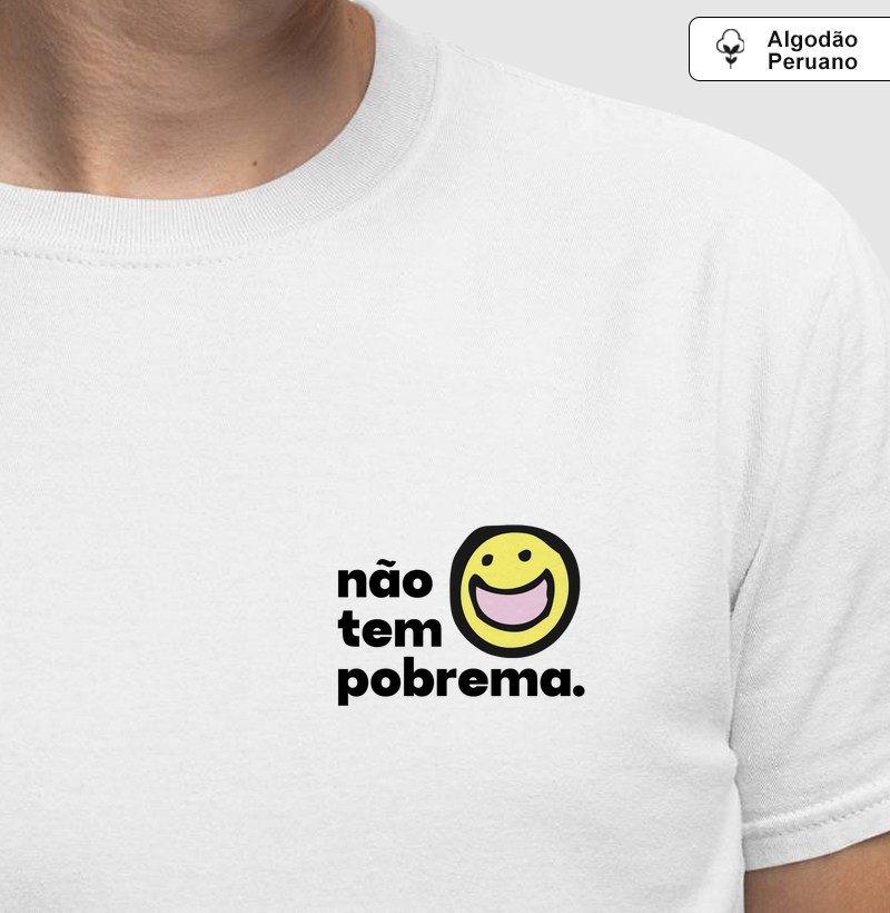 Não tem Pobrema
