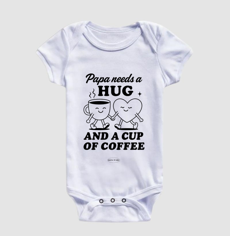 Body Infantil Papa needs a hug and a cup of coffee