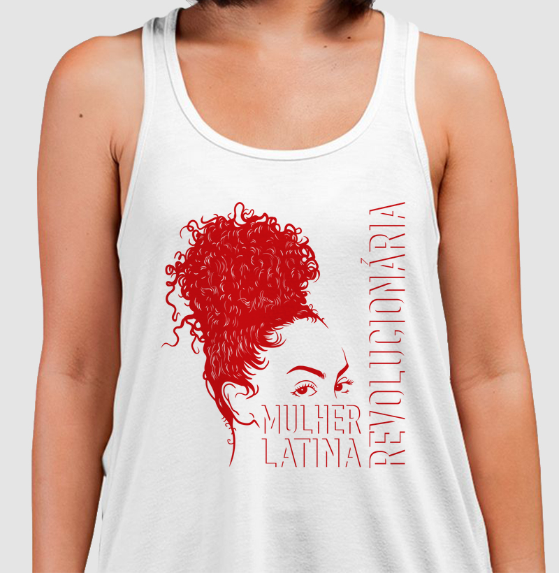 Mulher, Latina e Revolucionária