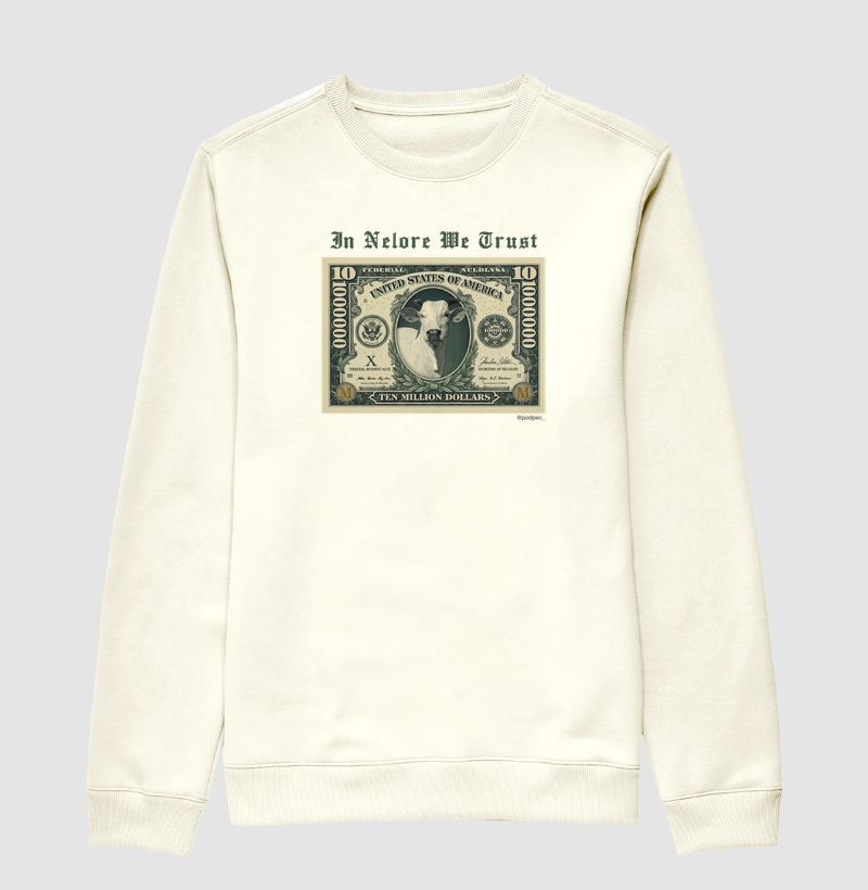 In Nelore We Trust - Suéter Moletom