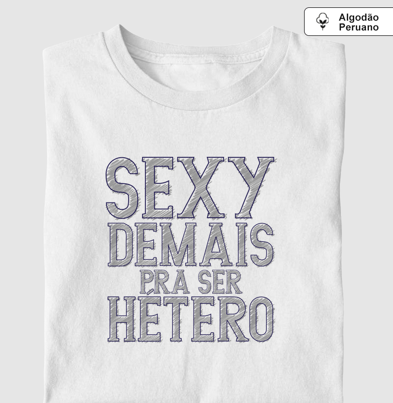 Sexy demais pra ser Hétero