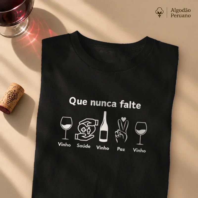 Camiseta Vinho - Que nunca Falte