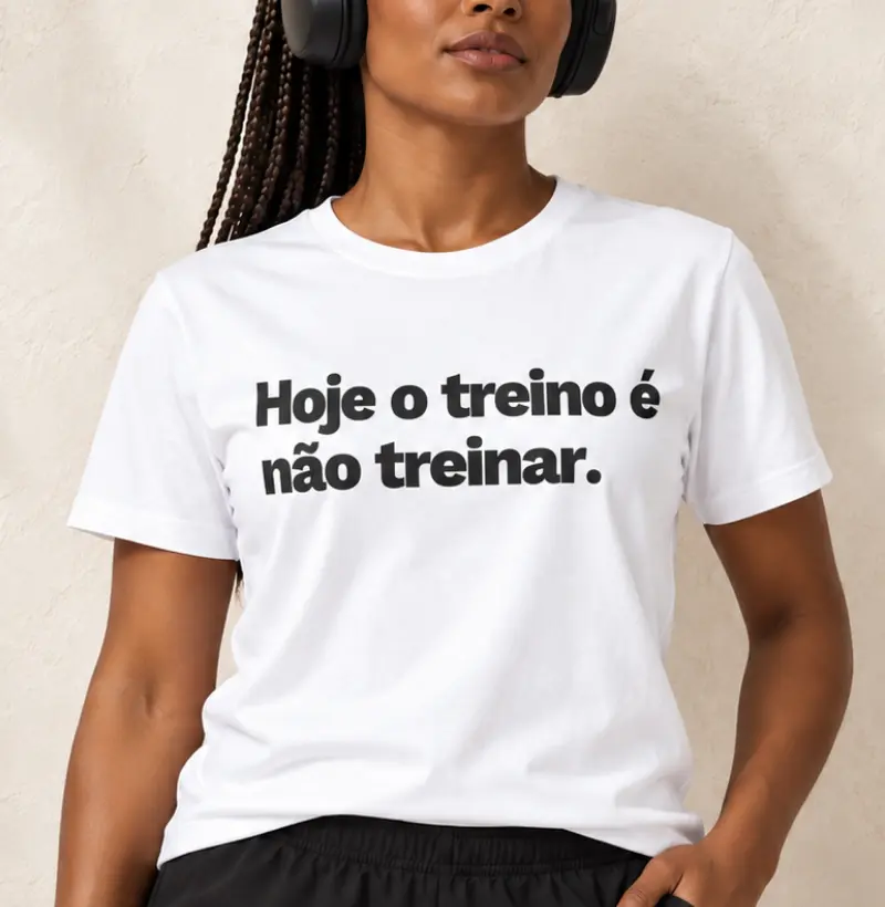 Hoje o treino é não treinar