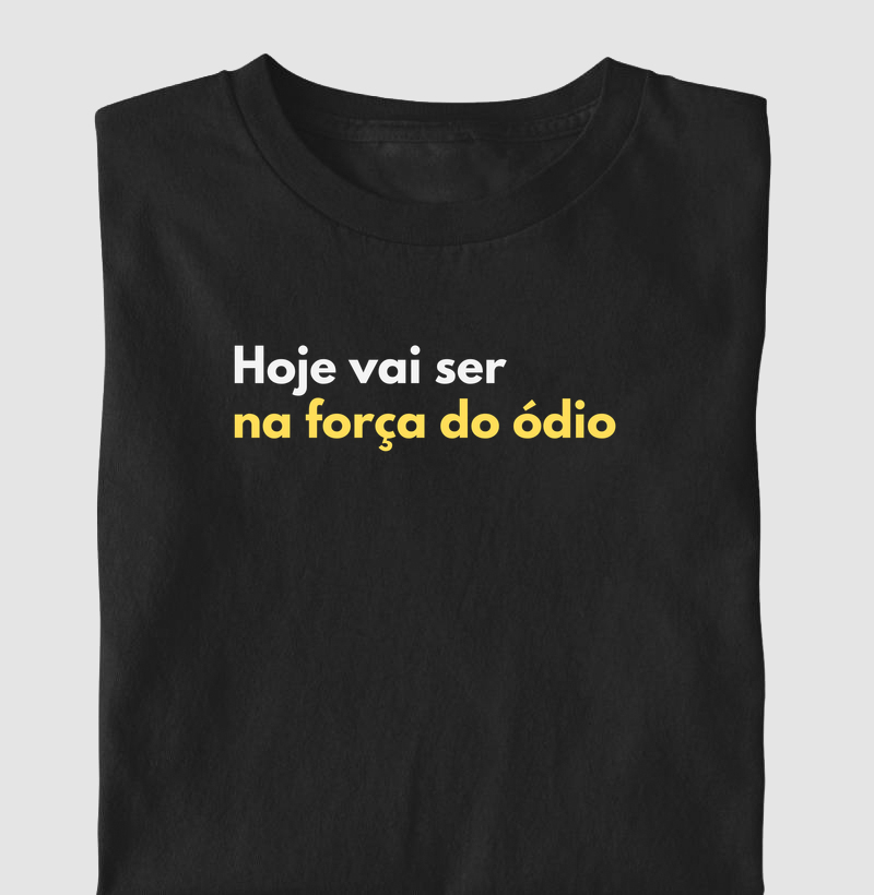 Hoje vai ser na força do ódio 2