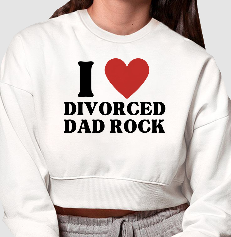I ❤ DIVORCED DAD ROCK
