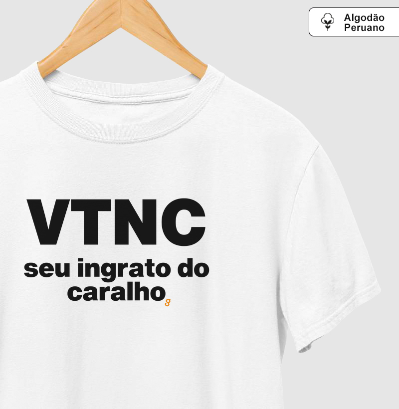 VTNC seu ingrato