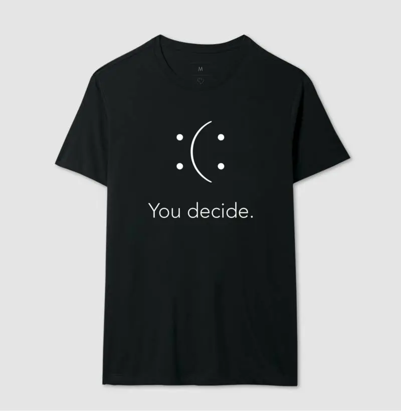 You decide