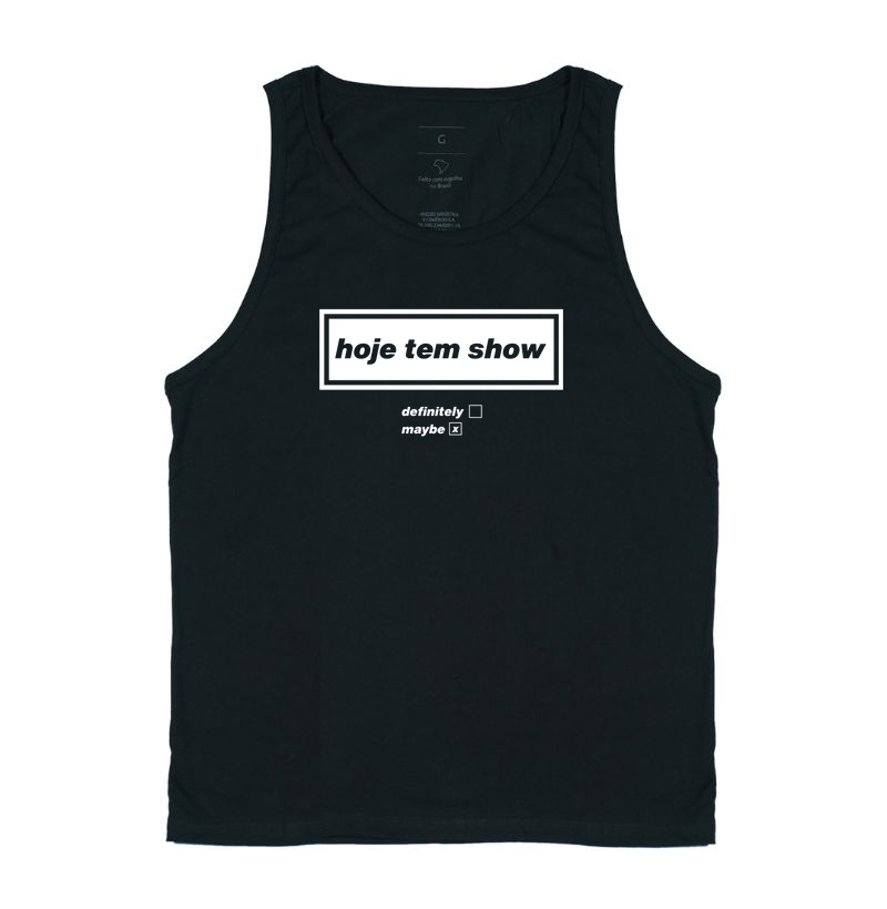 hoje tem show (maybe)