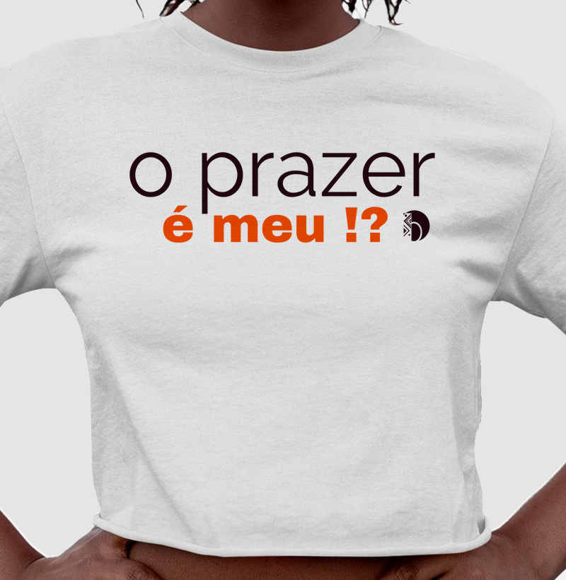 O prazer é meu!?