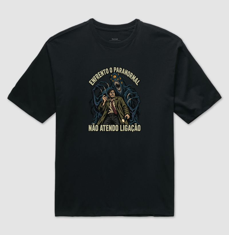 ENFRENTO O PARANORMAL - Camiseta Oversized