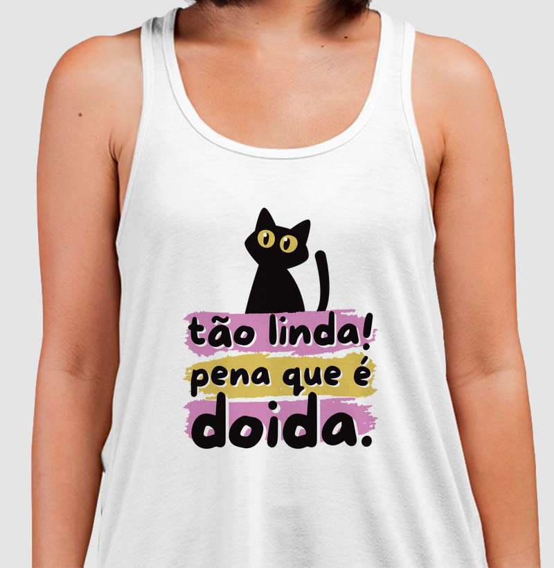 Tão linda! Pena que é doida