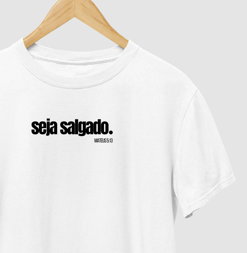 Camiseta Seja Salgado