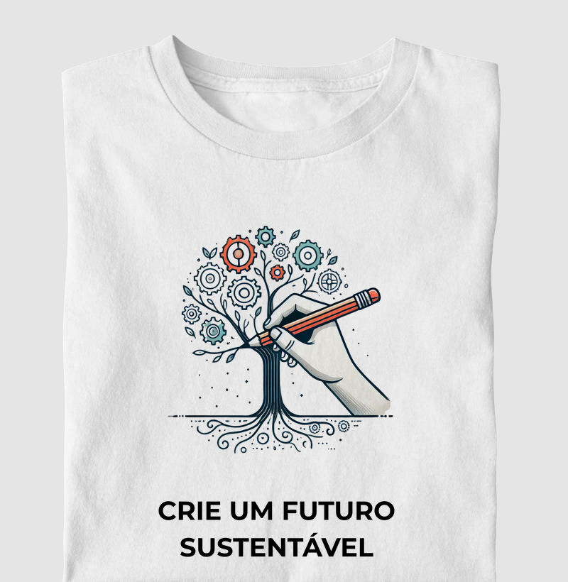 Camiseta crie um futuro sustentável