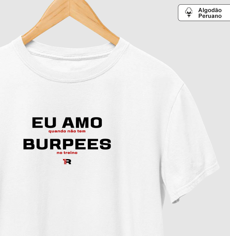 Eu amo burpees (Masc. e Fem.)
