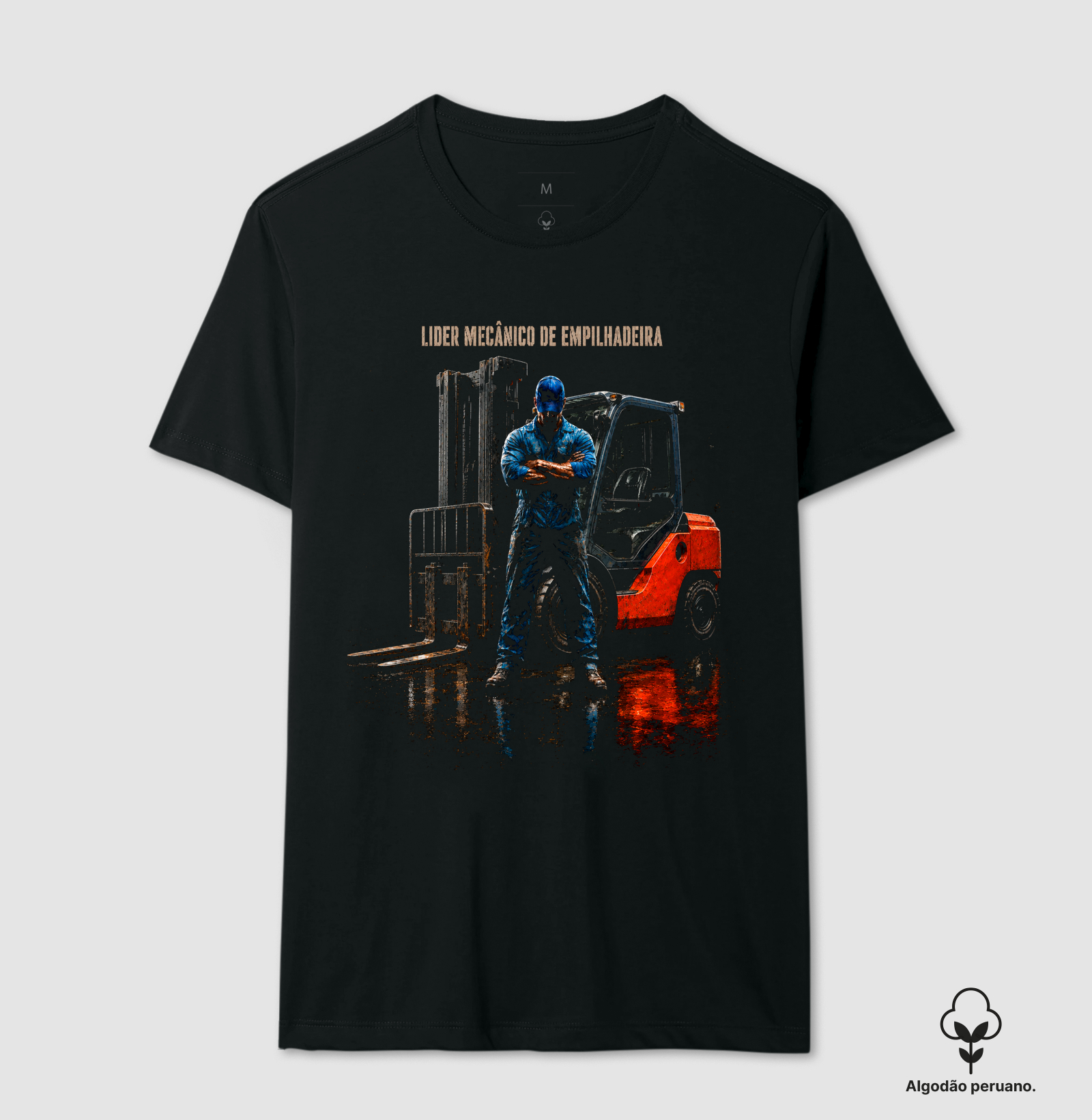 Líder Mecânico de Empilhadeira - Camiseta Algodão Peruano