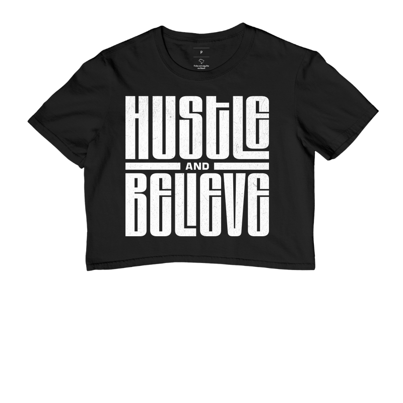 Hustle and Believe