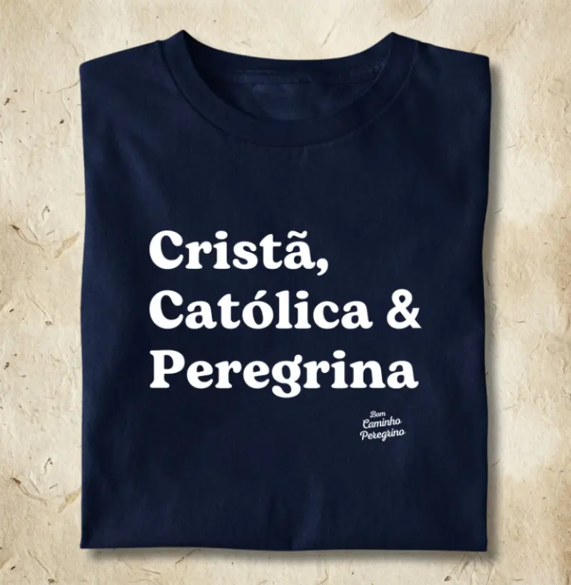 Cristã, Católica e Peregrina 