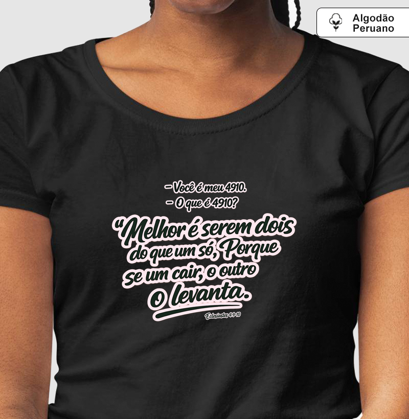 Camiseta Algodão Peruano Melhor é Serem Dois (Rosa)