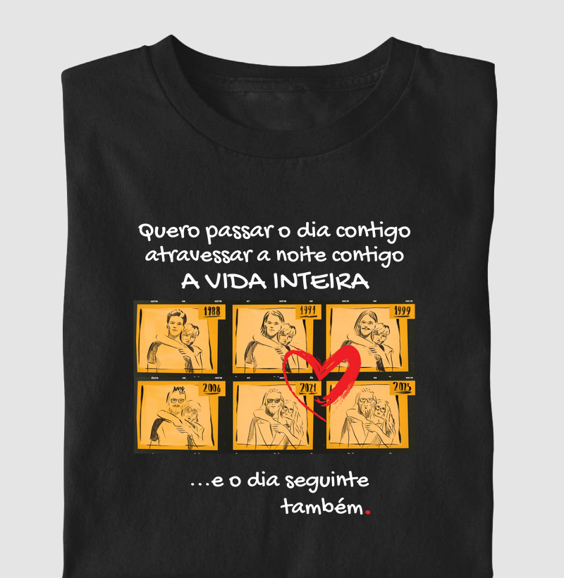 A Vida inteira!