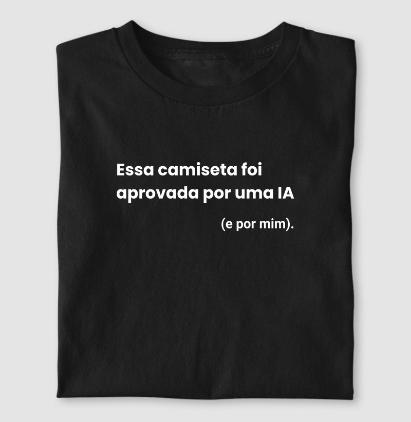 Essa camiseta foi aprovada por uma IA