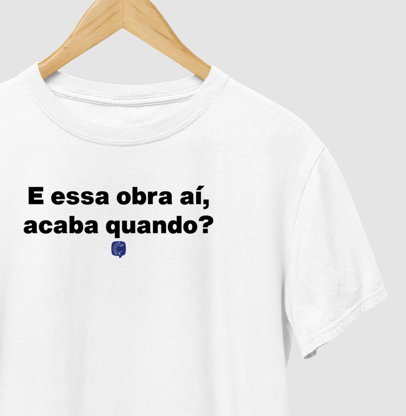 E essa obra aí, acaba quando?