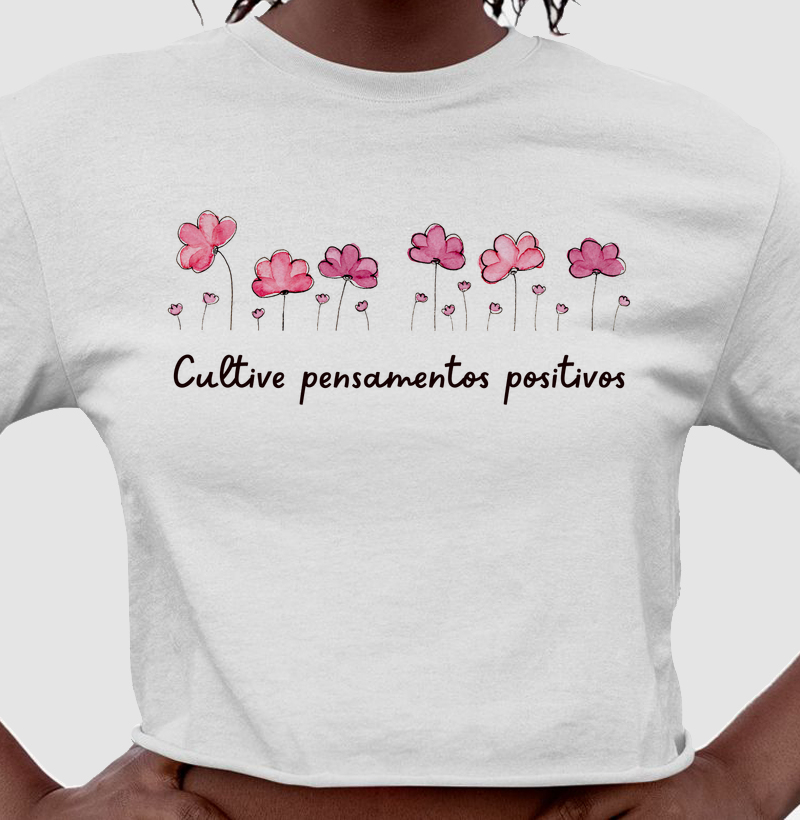 Cultive Pensamentos Positivos