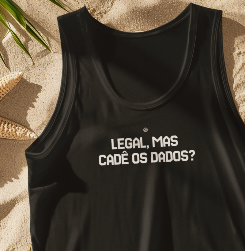 Legal mas Cadê os Dados