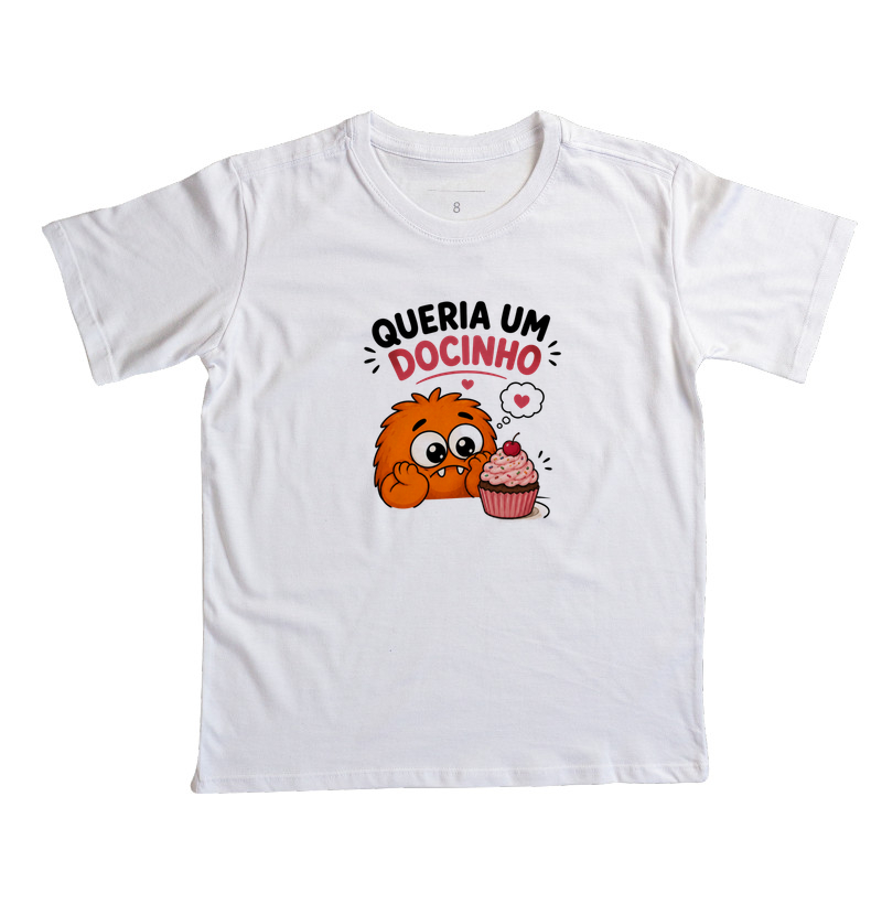 Camiseta - Queria um docinho
