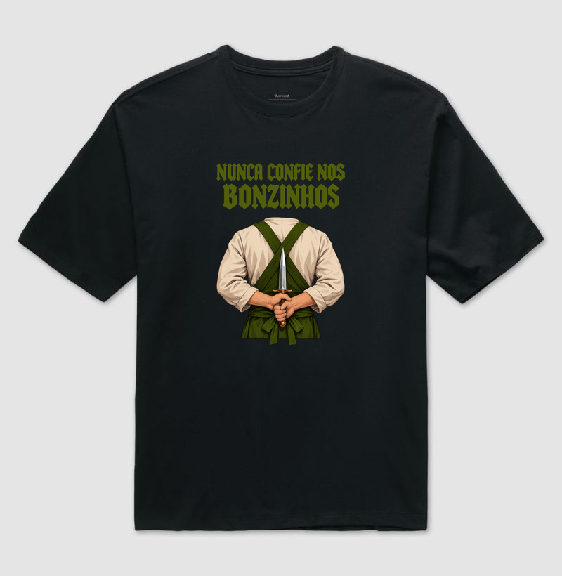 NUNCA CONFIE NOS BONZINHOS - Camiseta Oversized