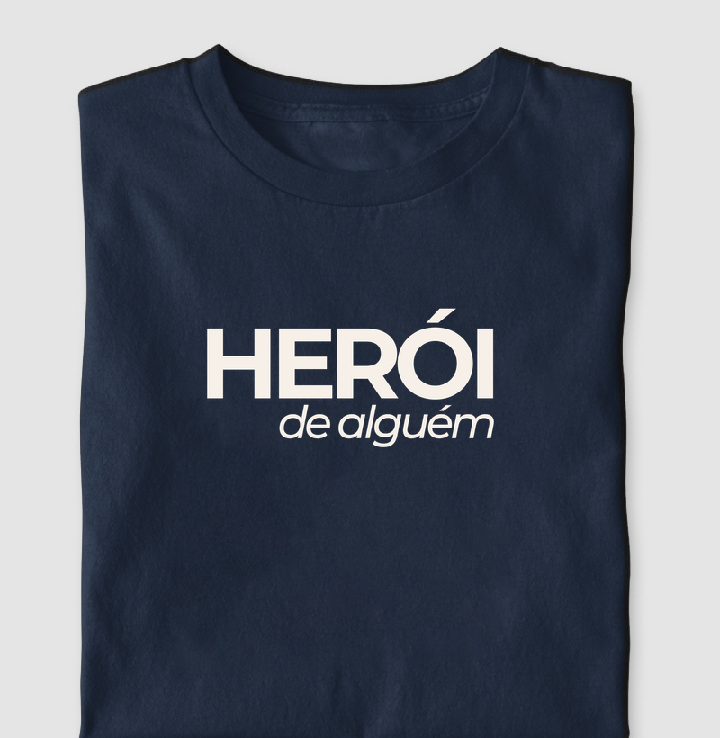 Eu sou herói de alguém!