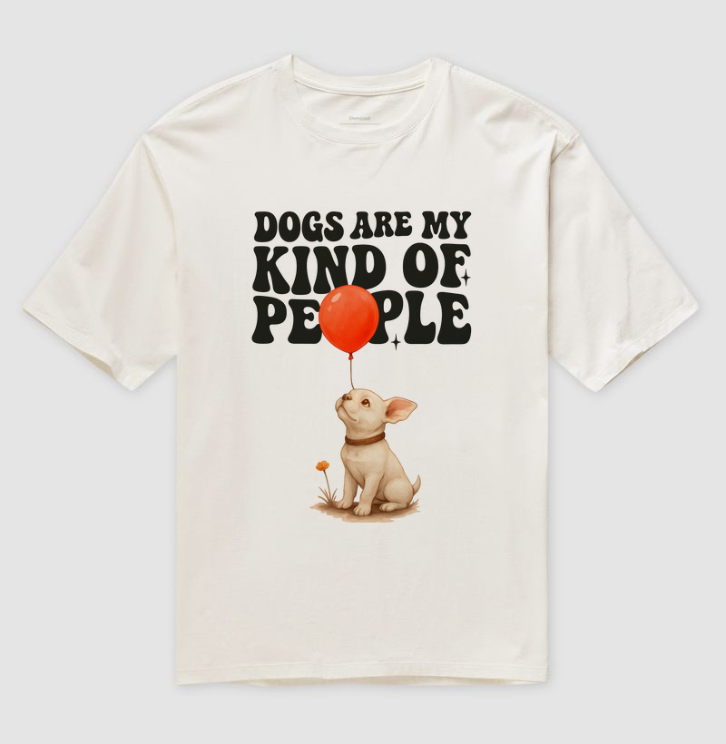 Dogs are my kind of people