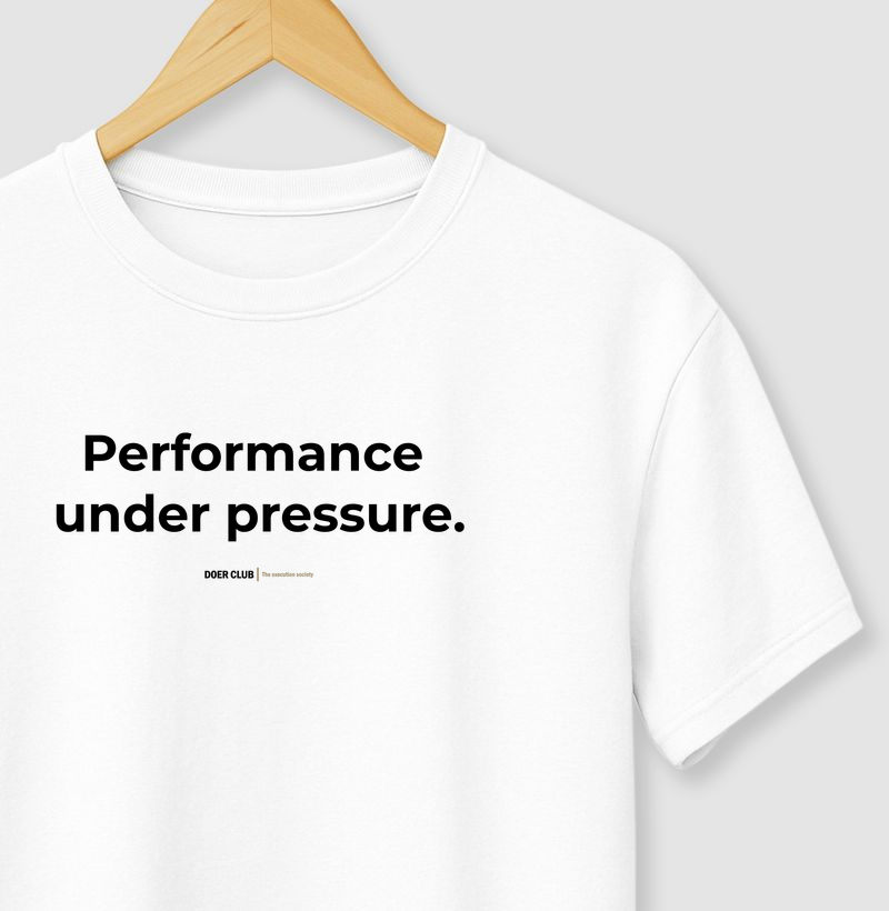 Performance under pressure.