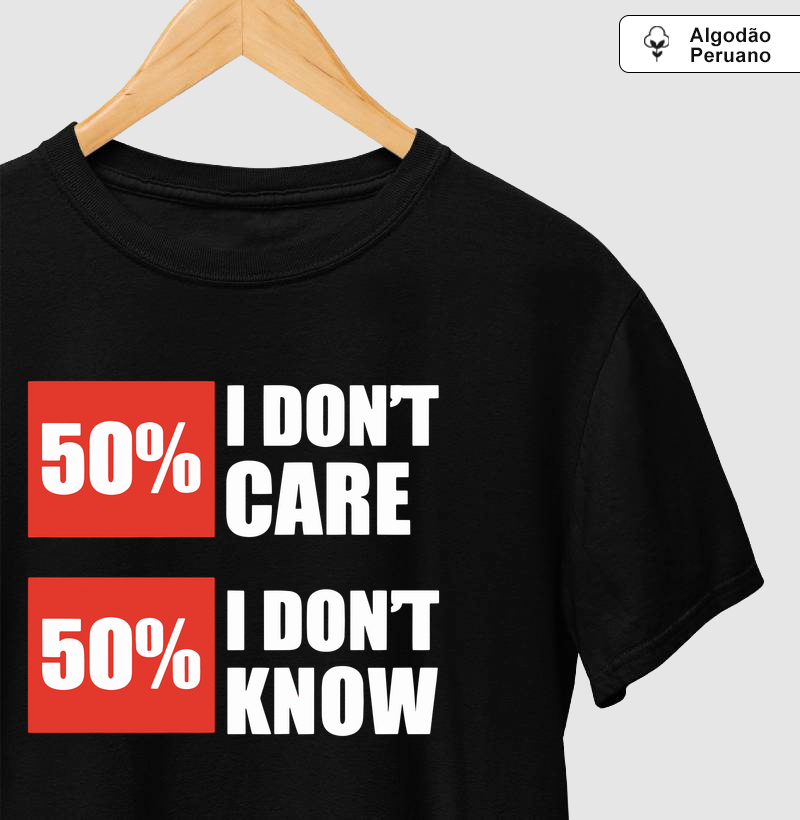 Camiseta Algodão Peruano Estou Meio a Meio - Camiseta Algodão Peruano