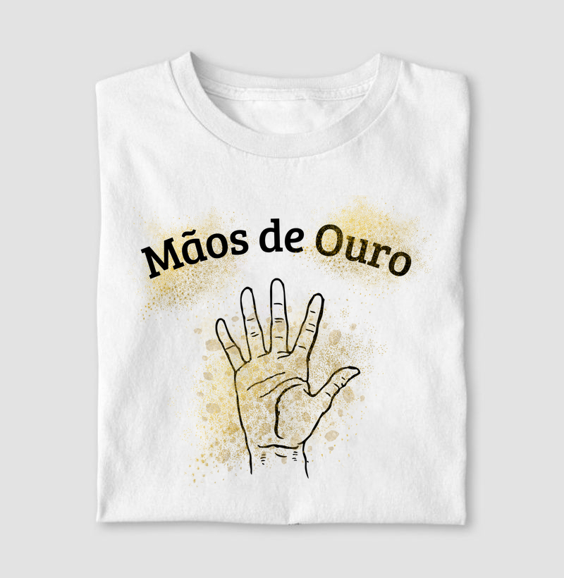 Camiseta Mãos de Ouro 