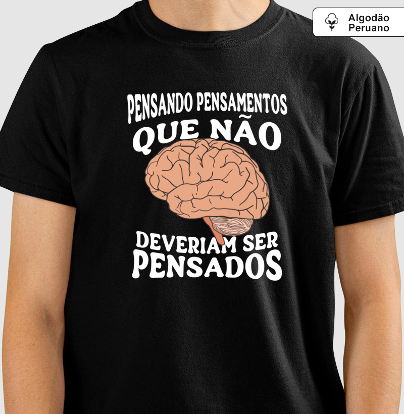 Pensando pensamentos que não deveriam ser pensados.