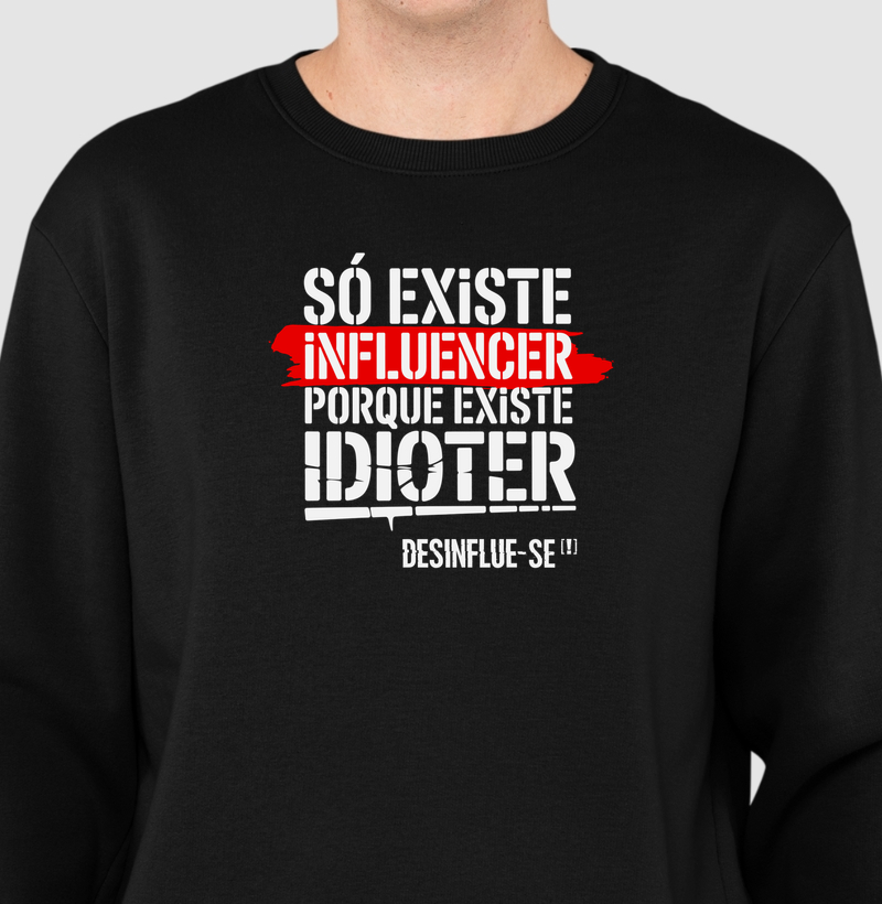 INFLUENCER / IDIOTER