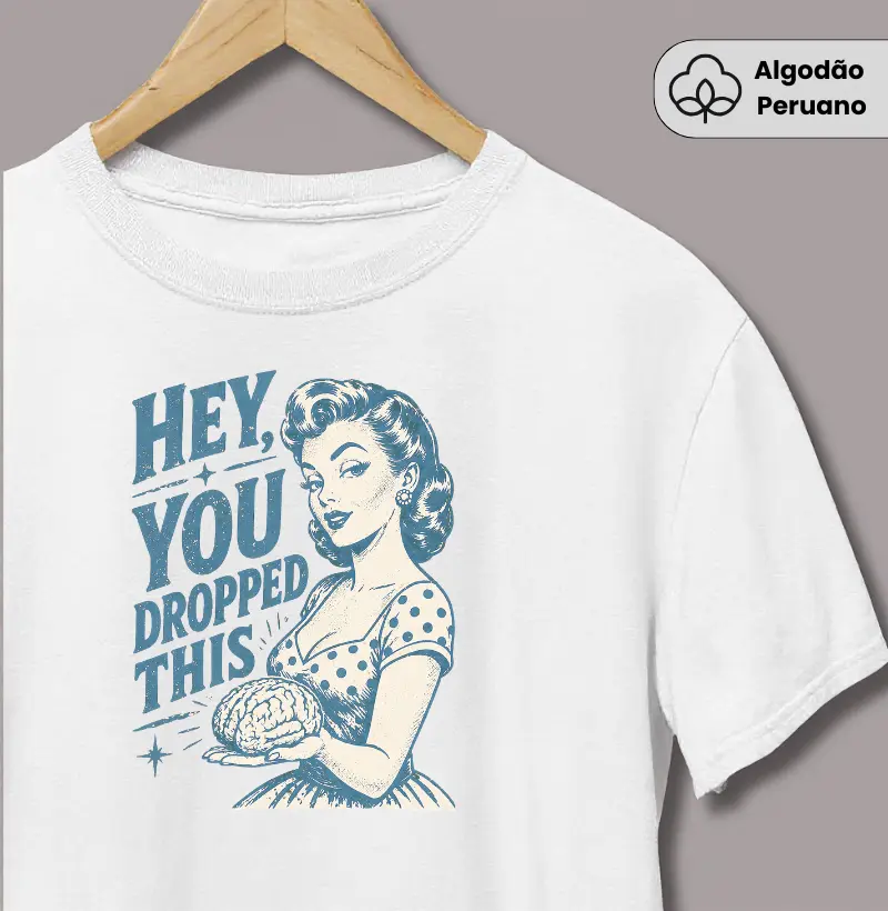 Hey You Dropped This