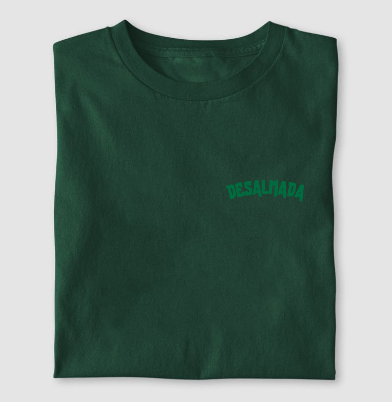 Camiseta DESALMADA VERDE QUE TE QUERO VER