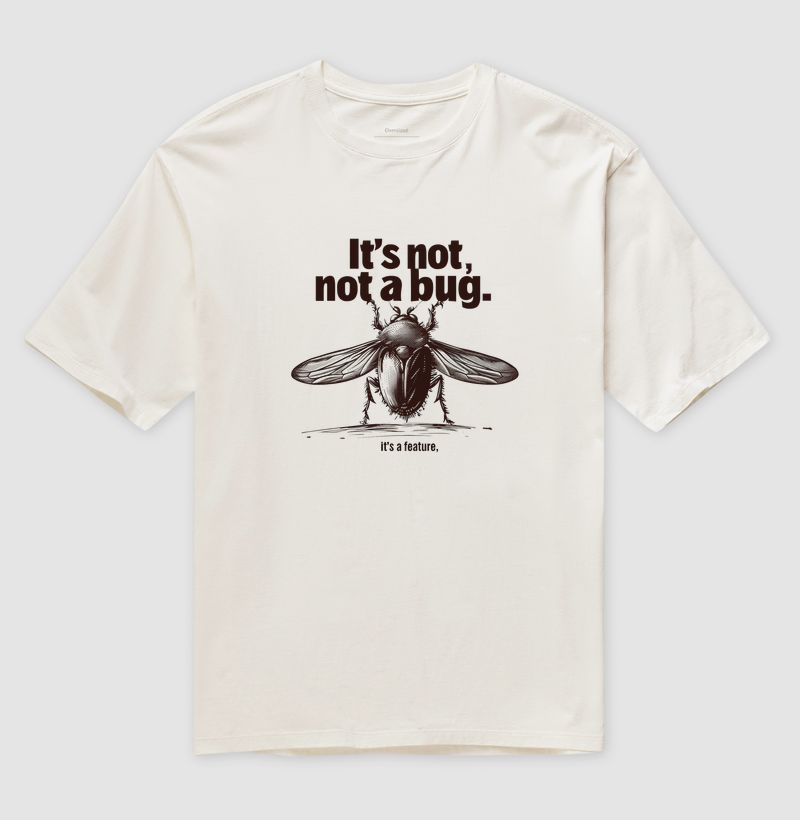 Camiseta "It's not a Bug It's a Feature" - Tecido escuro