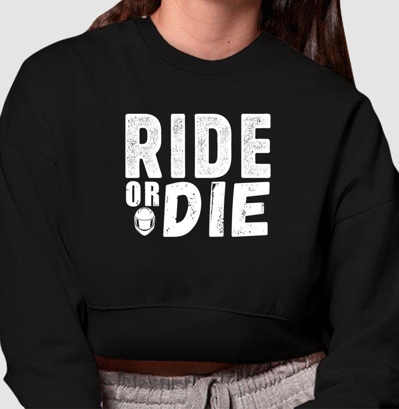 Ride or die