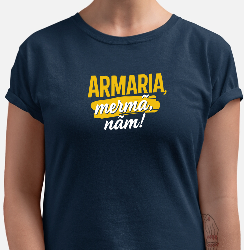 Armaria, Mermã!