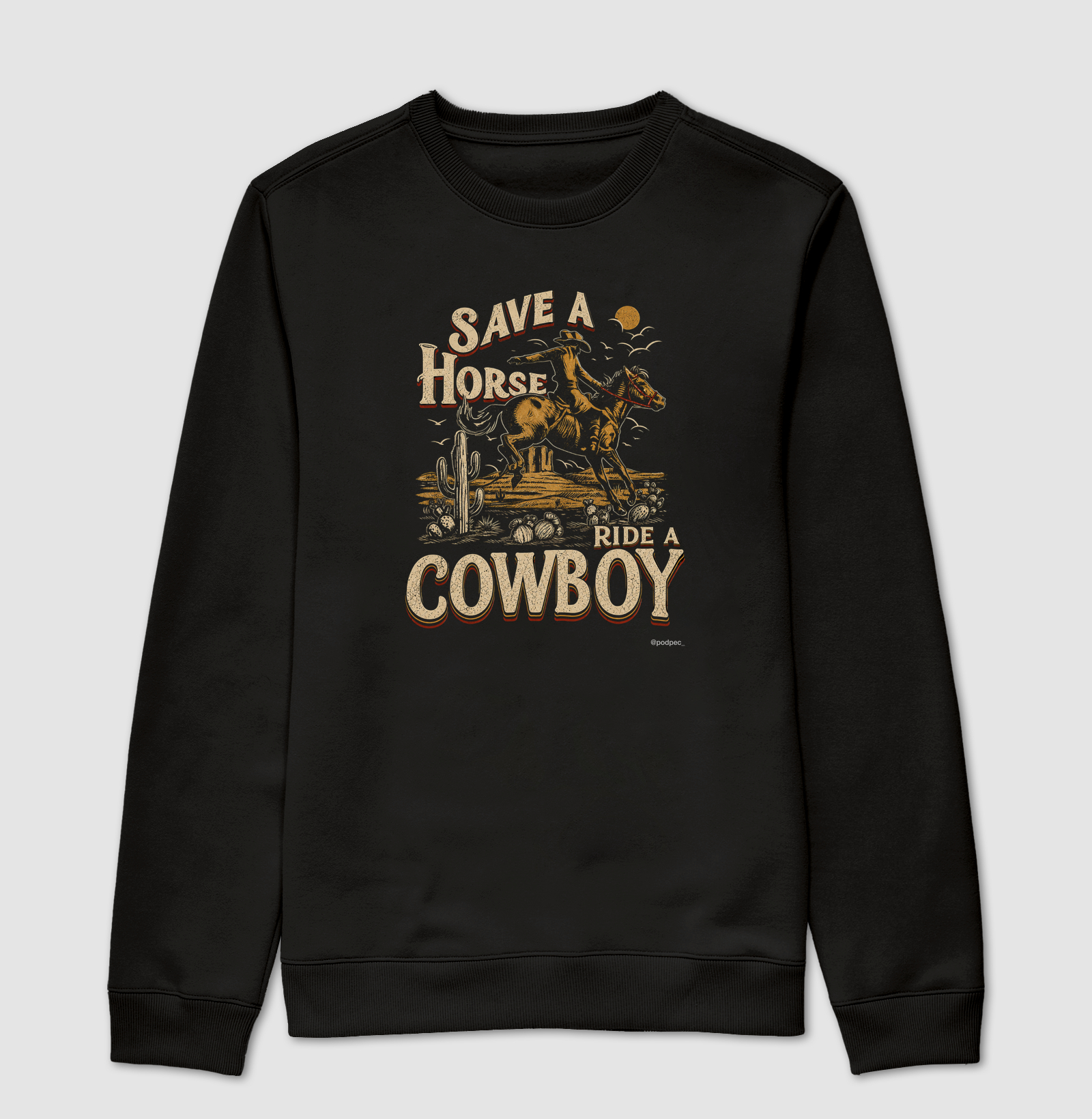 Save a Horse Ride a Cowboy