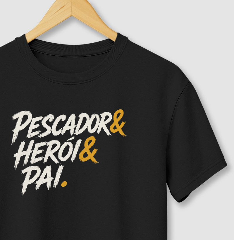 PESCADOR & HERÓI & PAI 