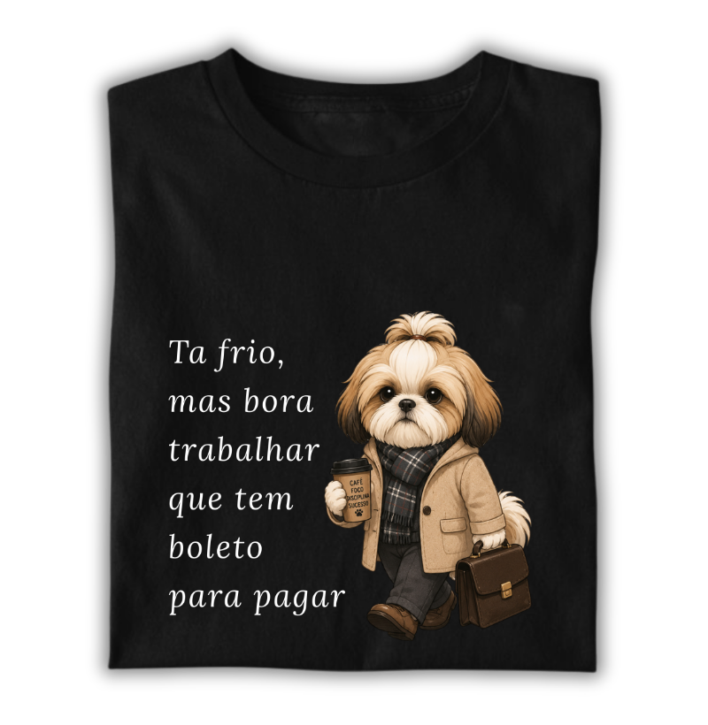 Ta frio, mas bora trabalhar que tem boleto pra pagar