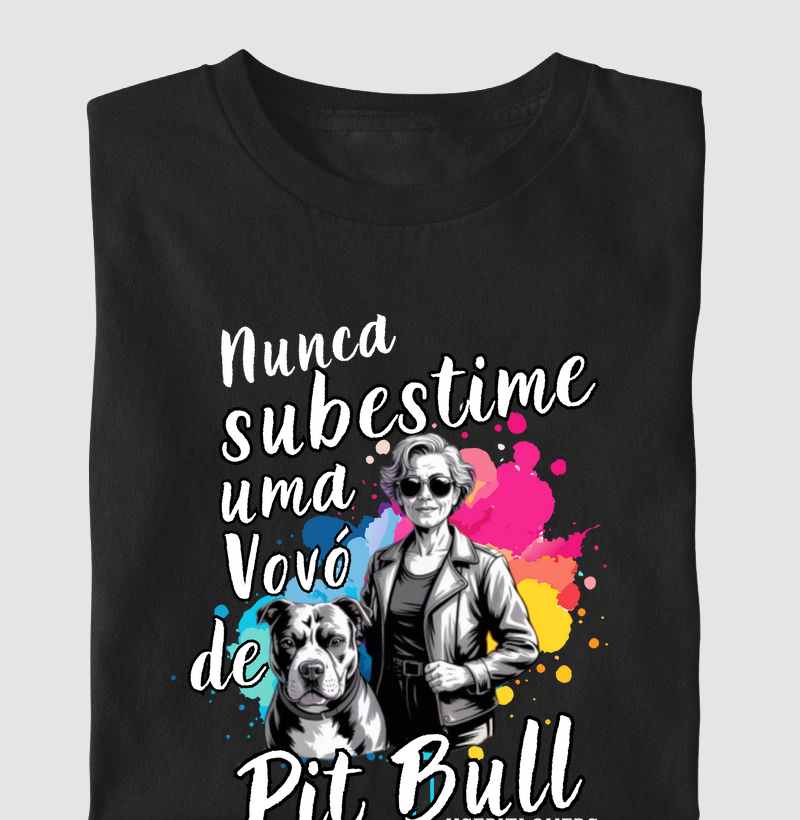 NUNCA SUBESTIME UMA VOVÓ DE PIT BULL