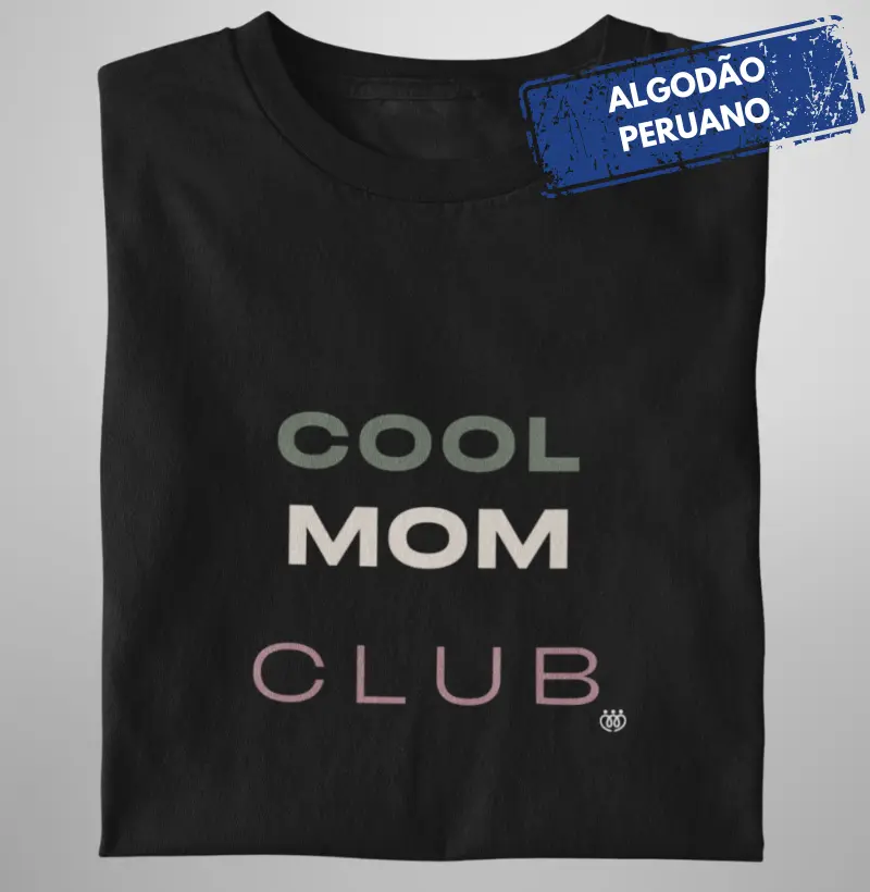 Cool Mom Club Preto Premium