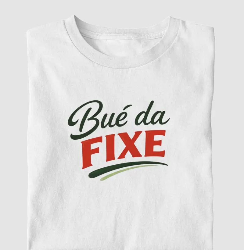 Bué da Fixe - Camiseta
