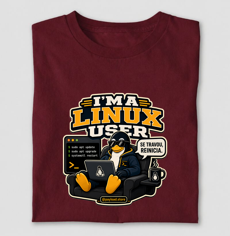 I’m a Linux User — Se Travou, Reinicia