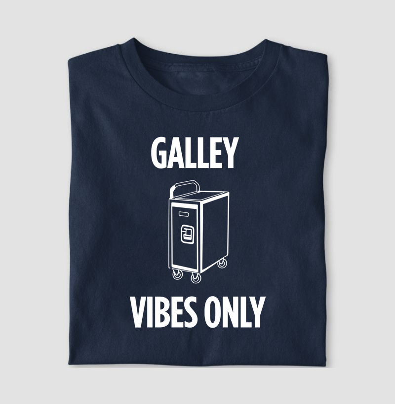 Galley Vibes Only