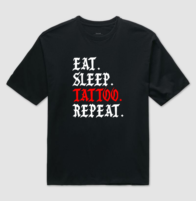 Eat Sleep Tattoo Repeat